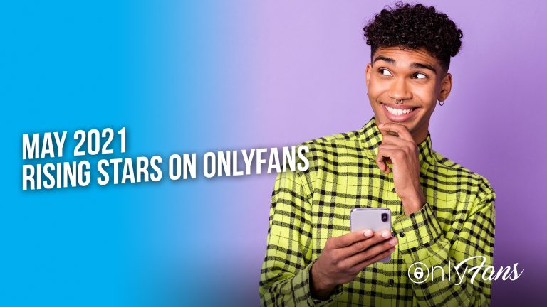 Étoiles montantes de mai 2021 sur OnlyFans » OnlyFans